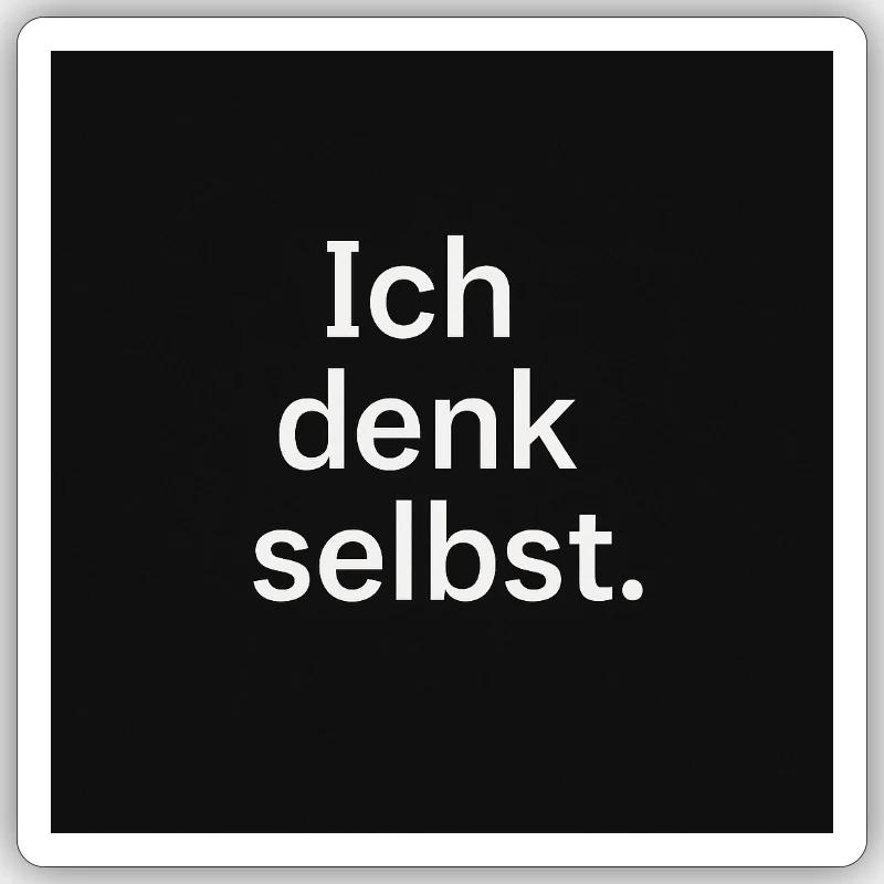Ich denk selbst. - Sticker Größe S (10 x 10 cm) - Mattweiß