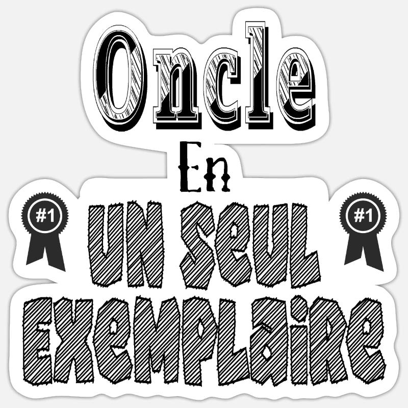 Oncle En Un Seul Exemplaire - Sticker taille S (10 x 10 cm) - blanc mat