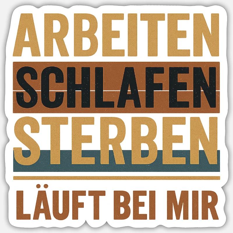 Arbeit - Sticker Größe S (10 x 10 cm) - Mattweiß