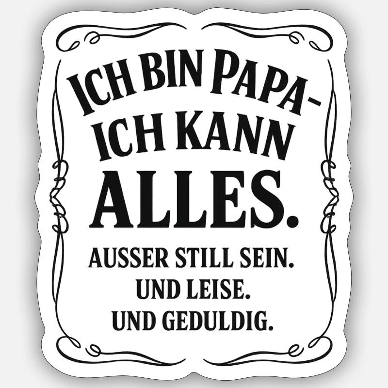 Daddy I can do everything Saying Sticker size S (10 x 10 cm)