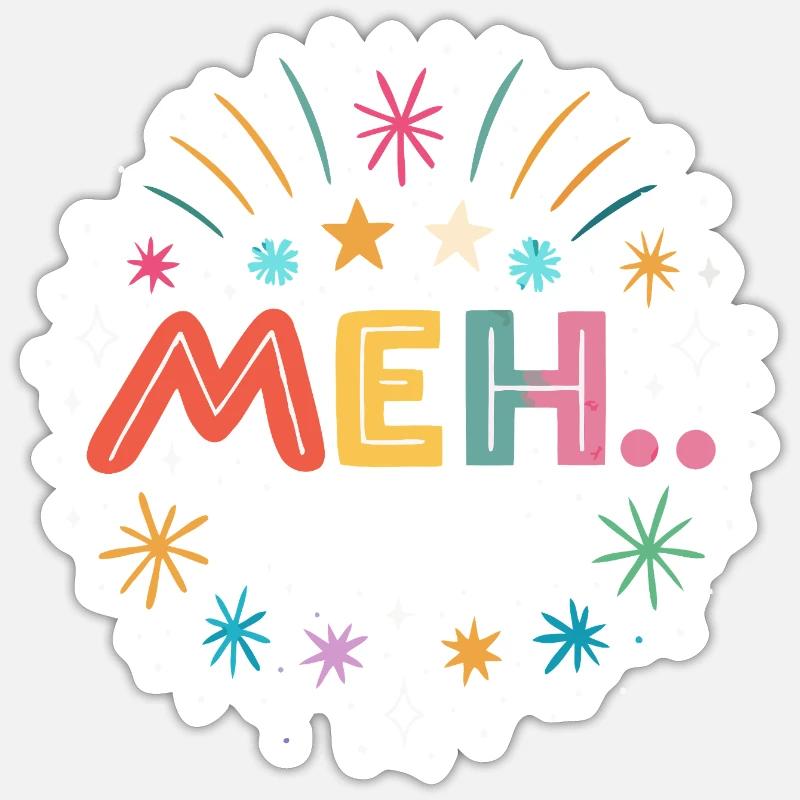Meh - same - Sticker size S (10 x 10 cm) - white matte