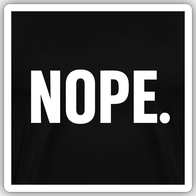 Minimalist NOPE Statement Design - Sticker Größe S (10 x 10 cm) - Mattweiß