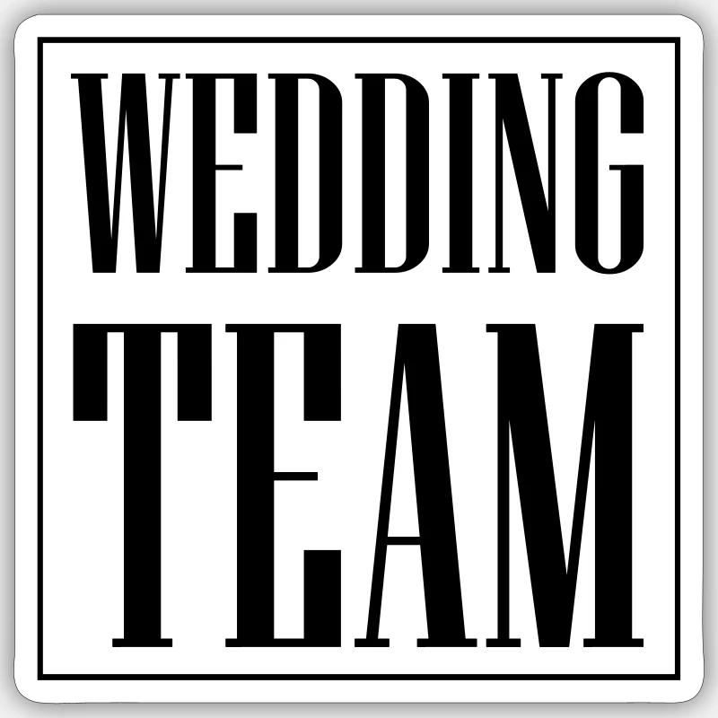 Wedding Team Hochzeit - Sticker size S (10 x 10 cm) - white matte