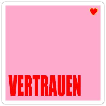 VERTRAUEN HERZ - Sticker Größe S (10 x 10 cm) - Mattweiß - Vorne