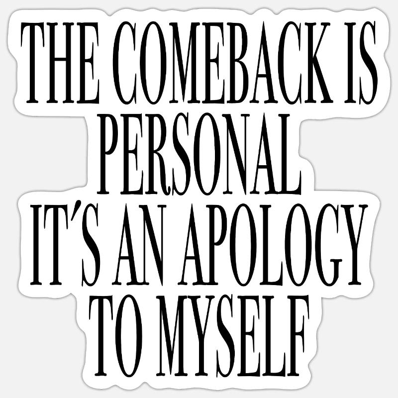 mindset comeback apology - Sticker taille S (10 x 10 cm) - blanc mat