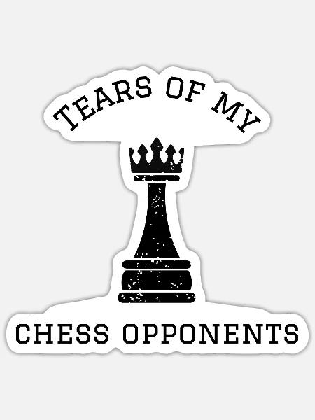Tears of my chess opponents  - Sticker Größe S (10 x 10 cm) - Mattweiß