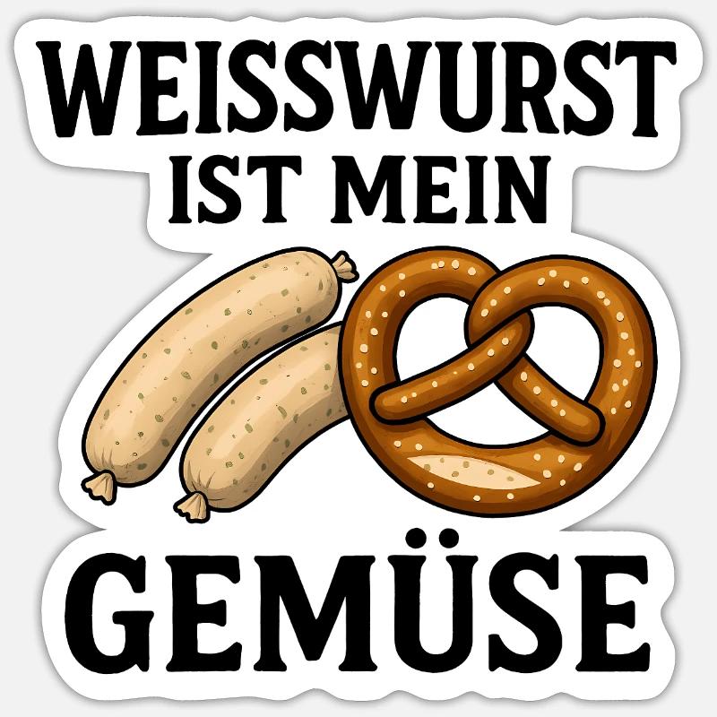 Weisswurst is my vegetable - Sticker size S (10 x 10 cm) - white matte