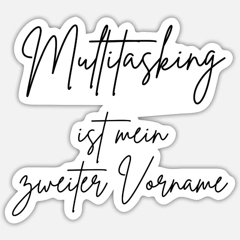 Multitasking is my middle name - Sticker size S (10 x 10 cm) - white matte