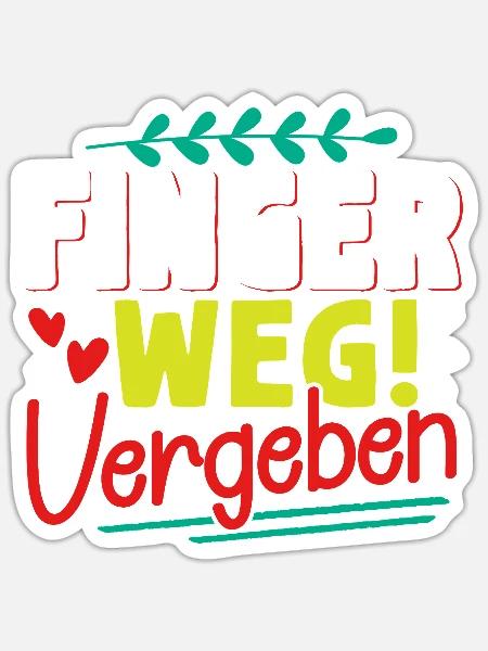 Malle FINGER WEG VERGEBEN Lustiges - Sticker Größe S (10 x 10 cm) - Mattweiß
