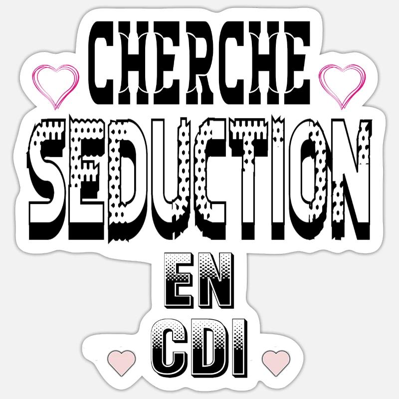 Looking for Seduction on a permanent contract Sticker size S (10 x 10 cm)