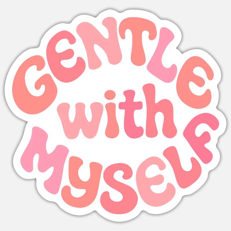 Doux avec moi-même, Design positif - Sticker taille S (10 x 10 cm) - blanc mat
