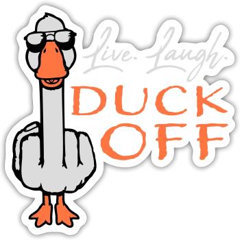 Goose Live Laugh Duck Off Sunglasses Middle Finger - Sticker size S (10 x 10 cm) - white matte - Front