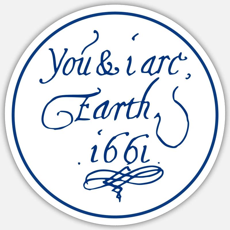 Du und ich sind Erde 1661 - Sticker Größe S (10 x 10 cm) - Mattweiß