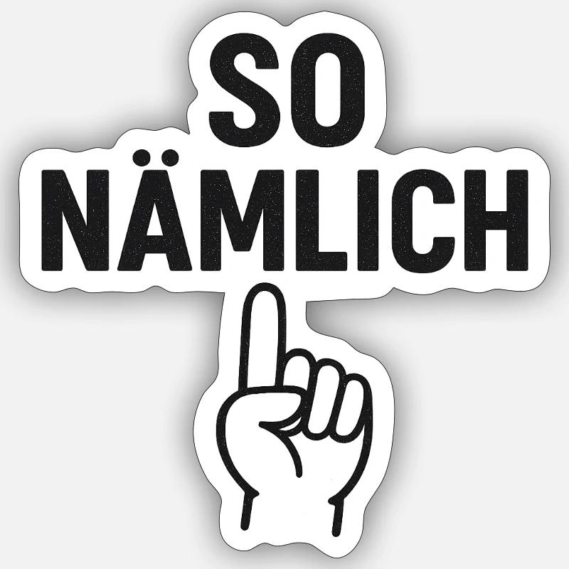 THAT'S HOW IT IS - Sticker size S (10 x 10 cm) - white matte