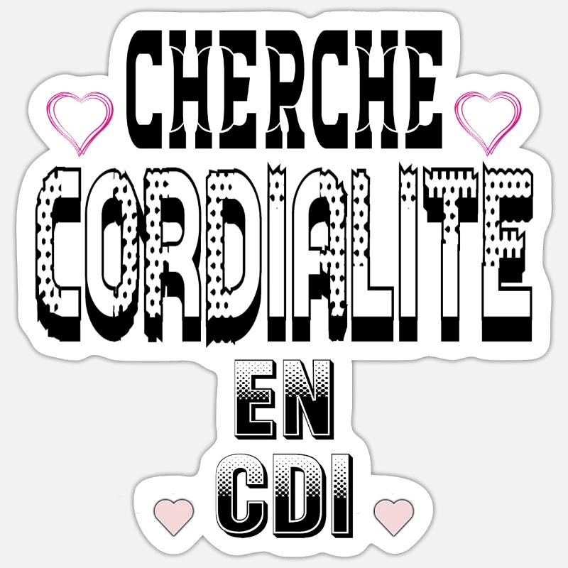 Looking for Cordiality on a permanent contract Sticker size S (10 x 10 cm)