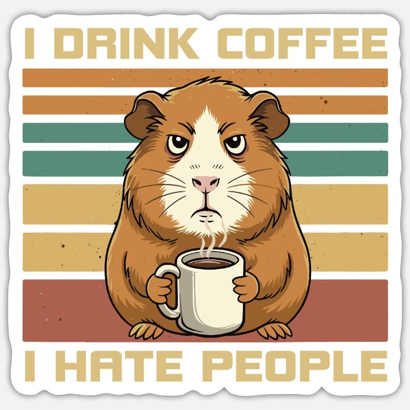 Grumpy Guinea Pig Coffee Quote - Sticker size S (10 x 10 cm) - white matte