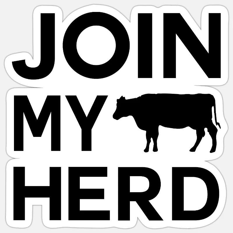 Bauer Design Join My Herd  - Sticker Größe S (10 x 10 cm) - Mattweiß