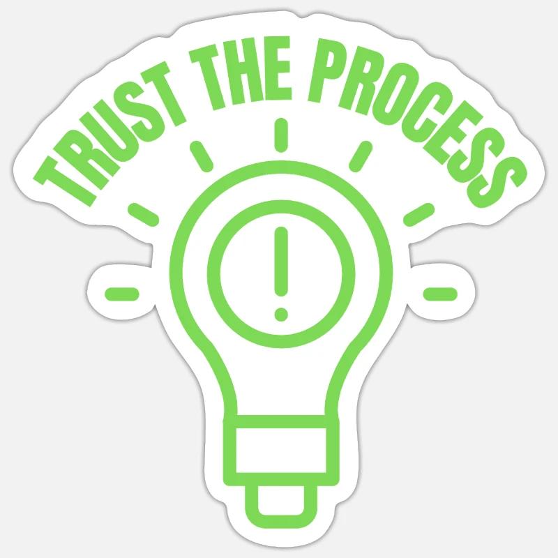 Graphique inspirant « Faites confiance au processus » - Sticker taille S (10 x 10 cm) - blanc mat