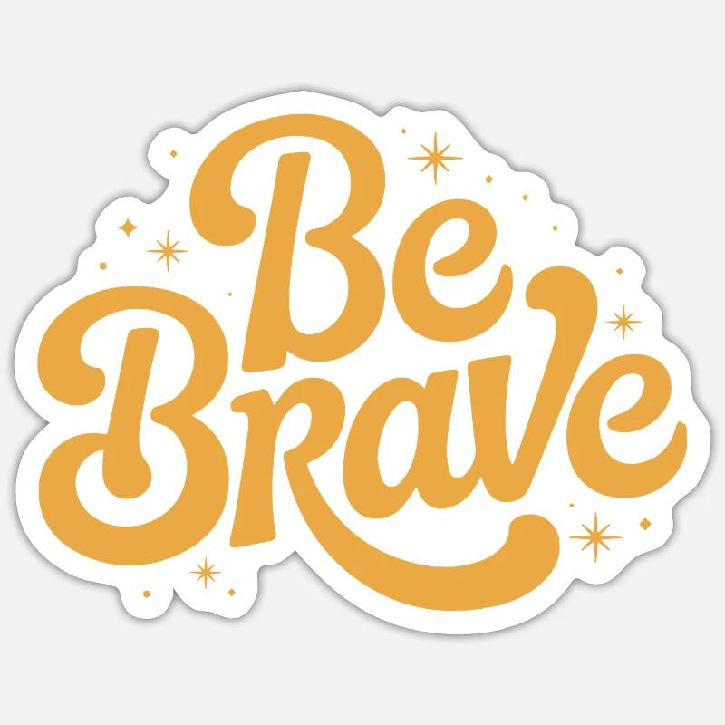 Be Brave Script Emblem Sticker Größe S (10 x 10 cm)