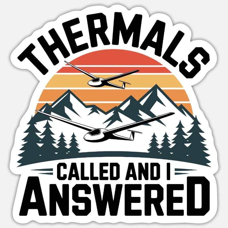 Glider thermals call, I answer – gliding Sticker size S (10 x 10 cm)