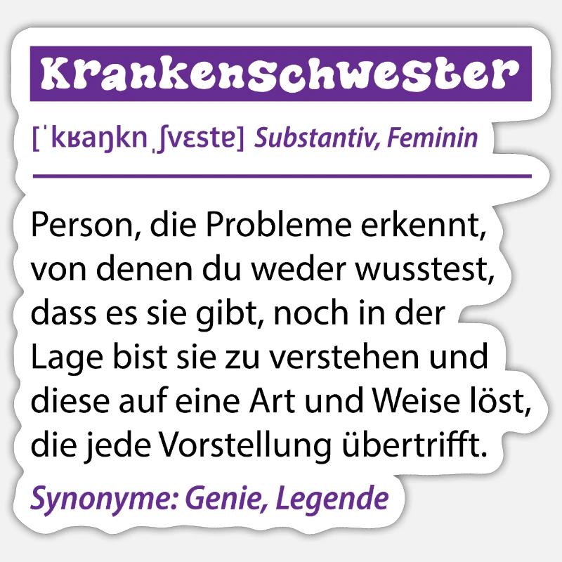 Krankenschwester Beruf Definition Spruch Geschenk - Sticker Größe S (10 x 10 cm) - Mattweiß
