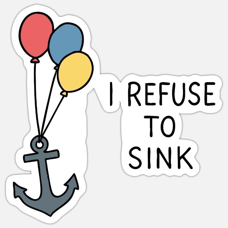 Je refuse de couler – Déclaration maritime positive - Sticker taille S (10 x 10 cm) - blanc mat