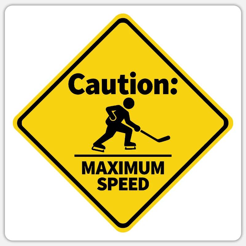 Caution Maximum Speed Eishockey Warnschild - Sticker Größe S (10 x 10 cm) - Mattweiß