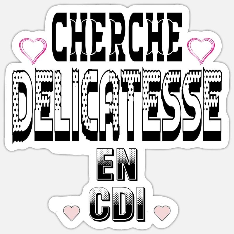Cherche Délicatesse en CDI - Sticker taille S (10 x 10 cm) - blanc mat