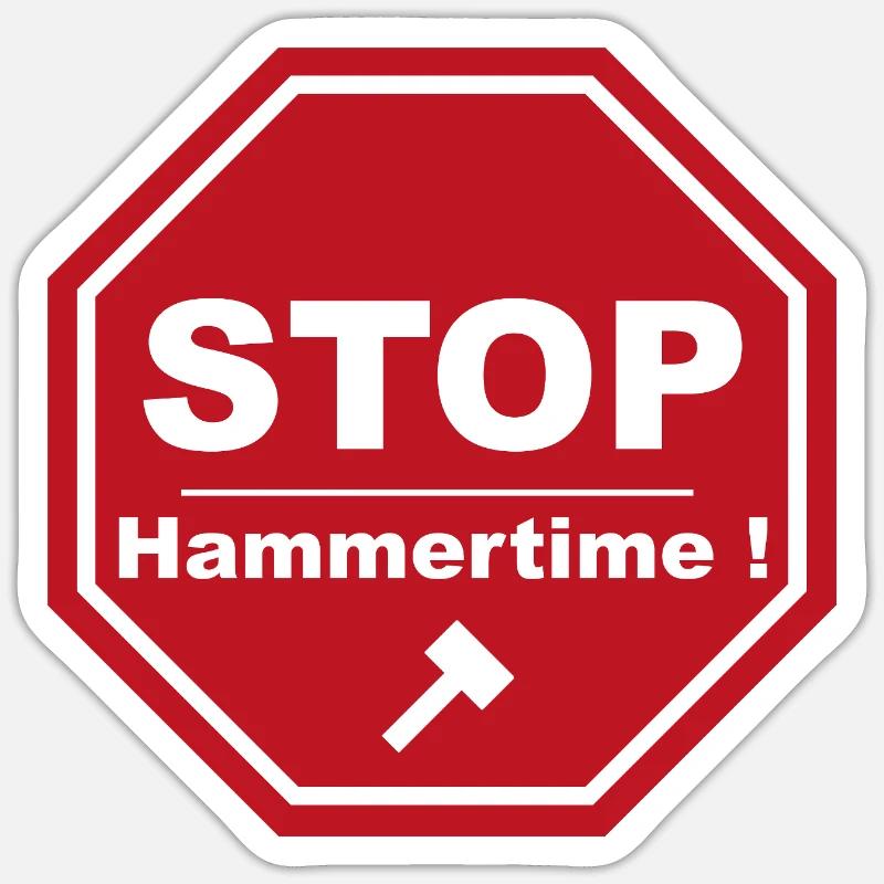 Stop Hammertime Sticker size S (10 x 10 cm)