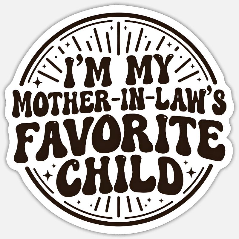Ich bin das Lieblingskind meiner Schwiegermutter - Sticker Größe S (10 x 10 cm) - Mattweiß
