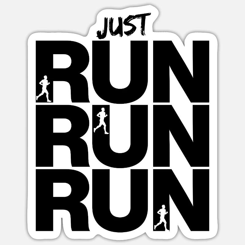 JUST RUN RUN RUN – GO! - Sticker Größe S (10 x 10 cm) - Mattweiß