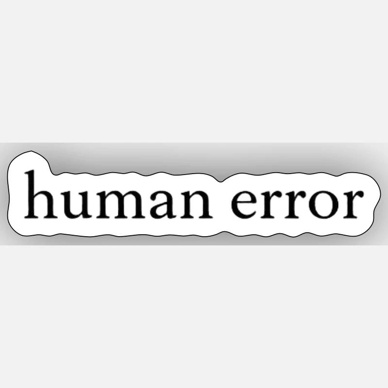 Human Error – Minimalist Statement Sticker size S (10 x 10 cm)