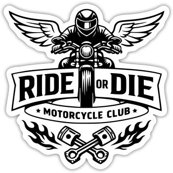 Ride or die - Motorcycle club - Sticker size S (10 x 10 cm) - white matte - Front