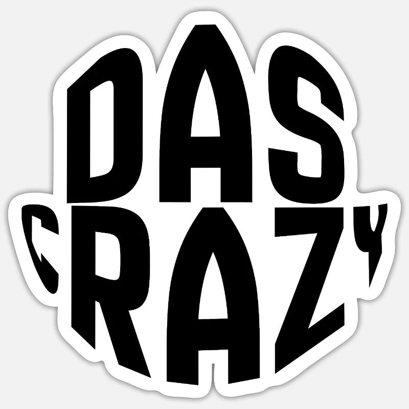 Das crazy!  - Sticker Größe S (10 x 10 cm) - Mattweiß