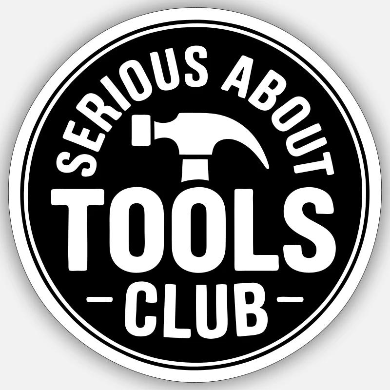 Serious about tools club - Sticker size S (10 x 10 cm) - white matte