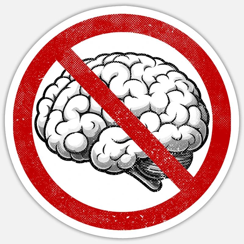 No brain use No thinking Camacho - Sticker size S (10 x 10 cm) - white matte