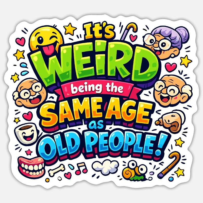Strange Age: Same age Sticker size S (10 x 10 cm)