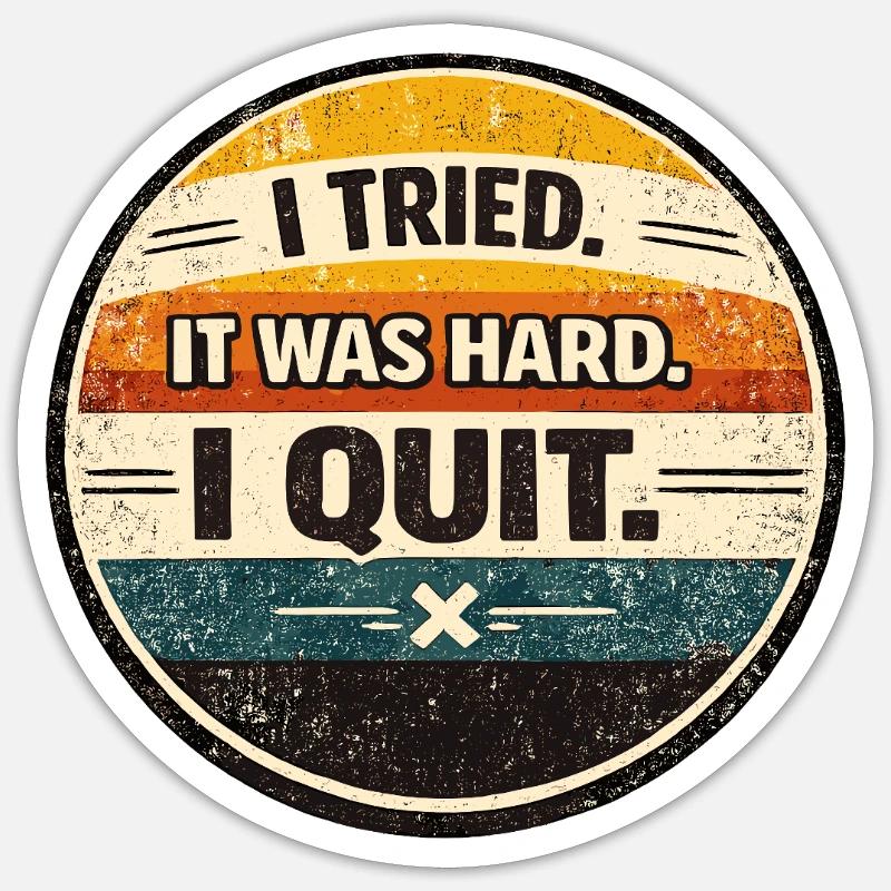 J’ai essayé, c’était difficile - Sticker taille S (10 x 10 cm) - blanc mat