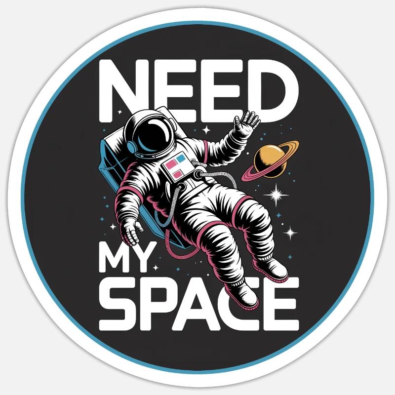 Need My Space Astronaut - Sticker Größe S (10 x 10 cm) - Mattweiß
