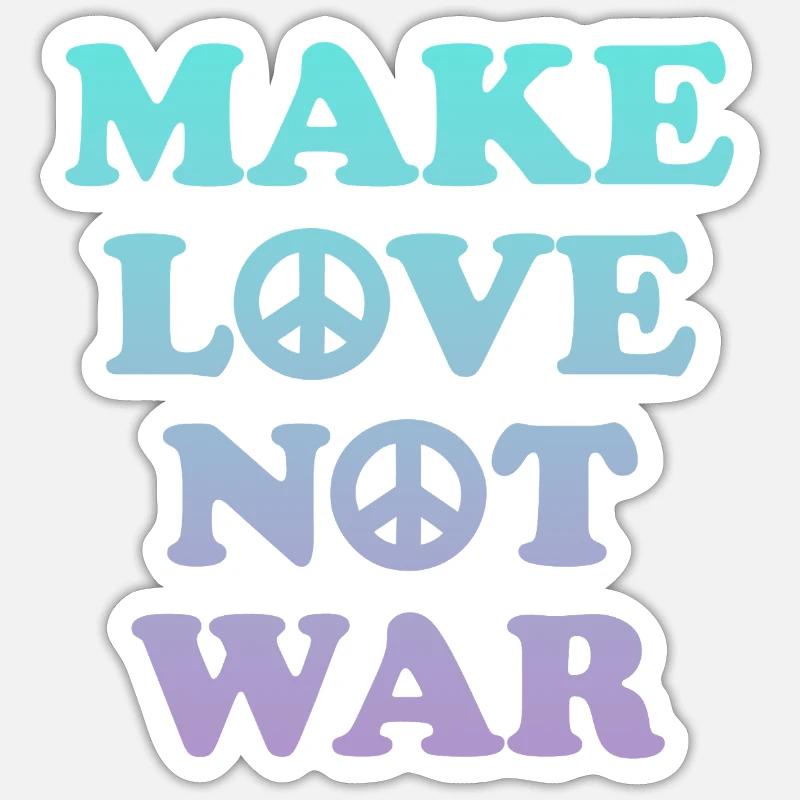 Make love not war Sticker size S (10 x 10 cm)