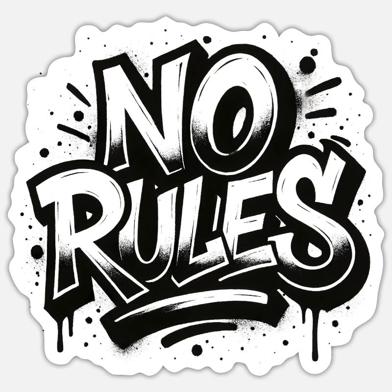 No Rules Graffiti Design Sticker size S (10 x 10 cm)