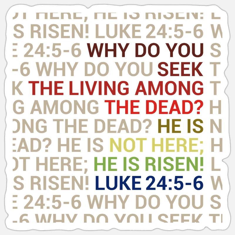 He is Risen - Sticker size S (10 x 10 cm) - white matte