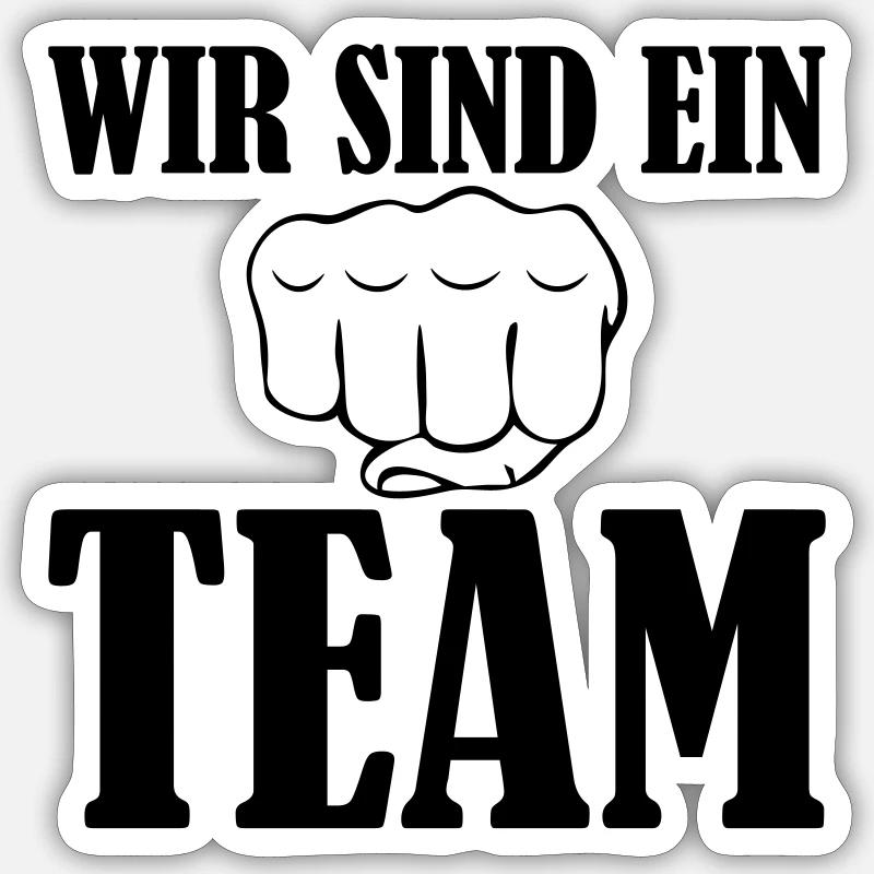 Wir sind ein Team - Sticker Größe S (10 x 10 cm) - Mattweiß