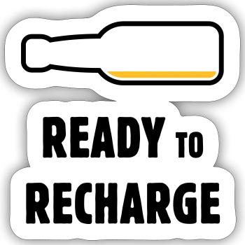 Ready To Recharge (Bier / Bierchen / POS 2C) - Sticker Größe S (10 x 10 cm) - Mattweiß - Vorne