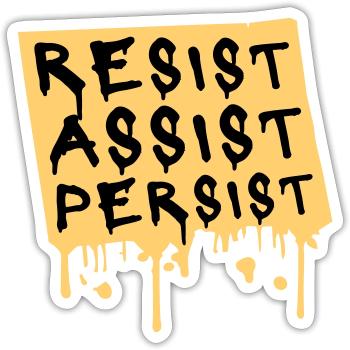 Resist Assist Persist Activism Motivation Logo - Sticker size S (10 x 10 cm) - white matte - Front