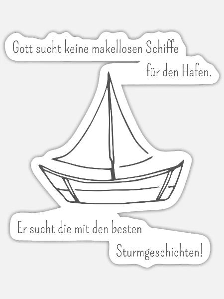 Gott sucht Schiffe (christlich- humorvolles Shirt) - Sticker Größe S (10 x 10 cm) - Mattweiß