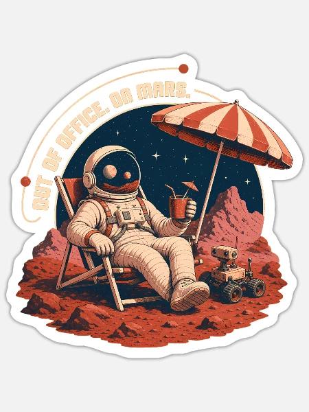 Out Of Office On Mars – Urlaub im Weltraum - Sticker Größe S (10 x 10 cm) - Mattweiß