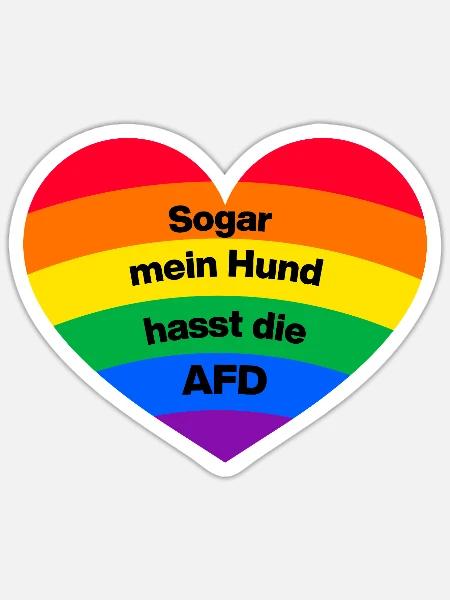 SOGAR MEIN HUND HASST DIE AFD, NO NZS, NO AFD - Sticker Größe S (10 x 10 cm) - Mattweiß