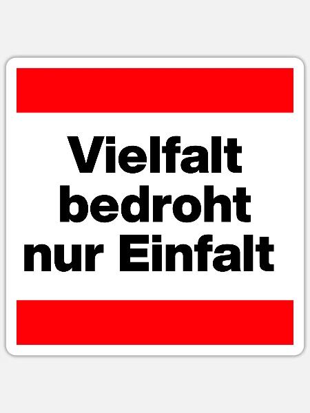 VIELFALT BEDROHT NUR EINFALT, FÜR EINE BUNTE WELT - Sticker Größe S (10 x 10 cm) - Mattweiß