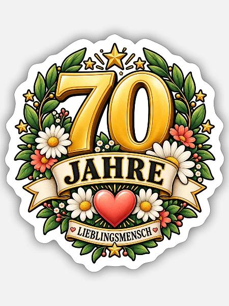 70 Jahre Lieblingsmensch - Sticker Größe S (10 x 10 cm) - Mattweiß